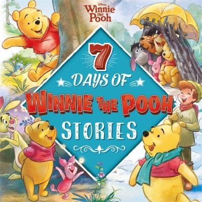 Cover for Walt Disney · Disney Winnie the Pooh: 7 Days of Winnie the Pooh Stories - Collection of Illustrated Tales (Gebundenes Buch) (2024)