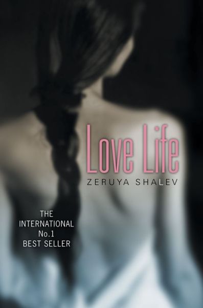 Cover for Zeruya Shalev · Love Life (Paperback Book) [Main edition] (2002)