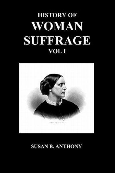 Cover for Susan Anthony · History of Woman Suffrage (Paperback Book) (2010)