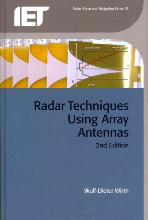 Cover for Wulf-Dieter Wirth · Radar Techniques Using Array Antennas - Radar, Sonar and Navigation (Hardcover Book) (2013)