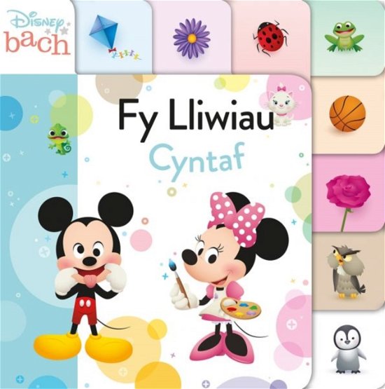 Disney Bach: Fy Lliwiau Cyntaf - Disney - Books - Rily Publications Ltd - 9781849675987 - November 22, 2021