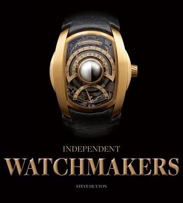 Cover for Steve Huyton · Independent Watchmakers (Inbunden Bok) (2019)