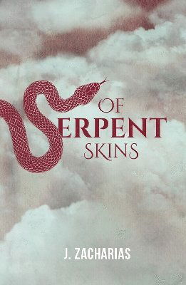 Cover for Jacqueline Zacharias · Of Serpent Skins (Taschenbuch) (2025)