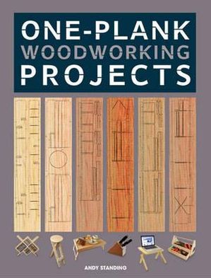 Cover for A Standing · One–Plank Woodworking Projects (Paperback Book) (2012)