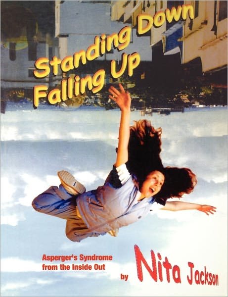 Cover for Nita Jackson · Standing Down Falling Up: Asperger's Syndrome from the Inside Out - Lucky Duck Books (Paperback Bog) (2002)