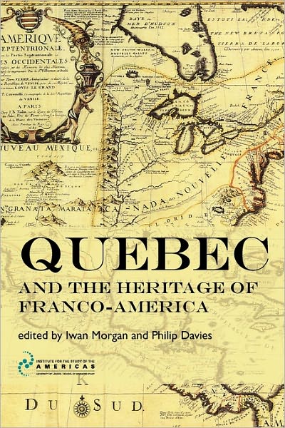 Cover for Iwan W Morgan · Quebec and the Heritage of Franco-America (Taschenbuch) (2010)