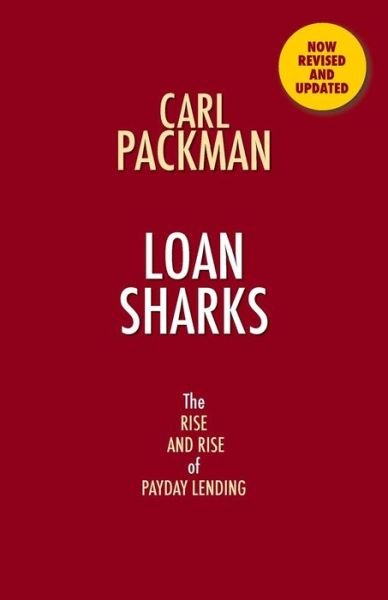 Cover for Carl Packman · Loan Sharks the Rise and Rise of Payday Lending (Paperback Book) (2014)