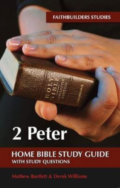 Cover for Mathew Bartlett · 2 Peter Bible Study Guide - Faithbuilders Bible Study Guides (Paperback Book) (2018)