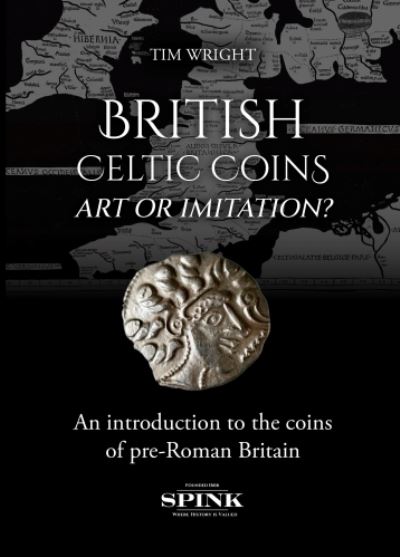 Cover for Tim Wright · British Celtic Coins: Art or Imitation? (Hardcover Book) (2023)