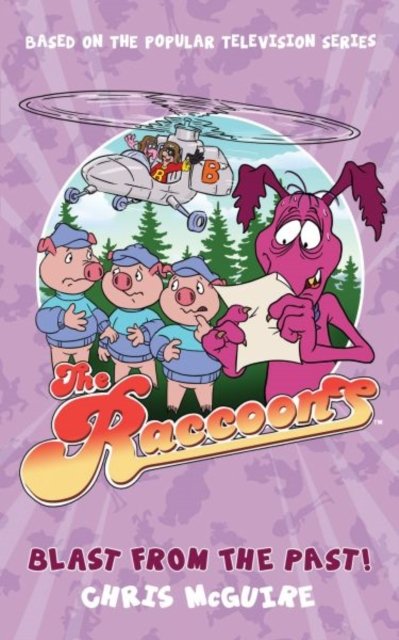 The Raccoons: Blast from the Past - The Raccoons - Tbc - Books - Candy Jar Books - 9781915439987 - March 28, 2024