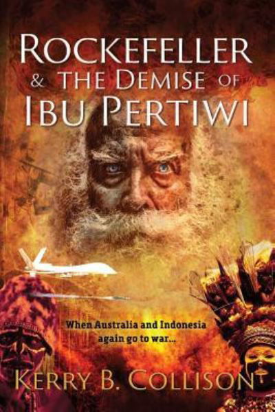 Cover for Kerry B. Collison · Rockefeller and the Demise of Ibu Pertiwi (Paperback Book) (2017)