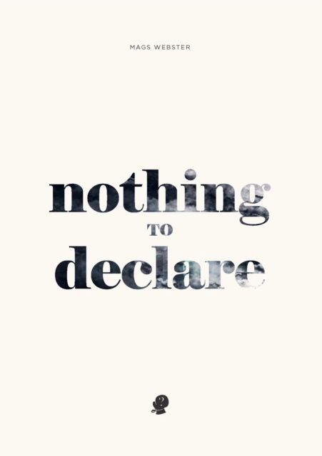 Cover for Mags Webster · Nothing to Declare (Taschenbuch) (2020)