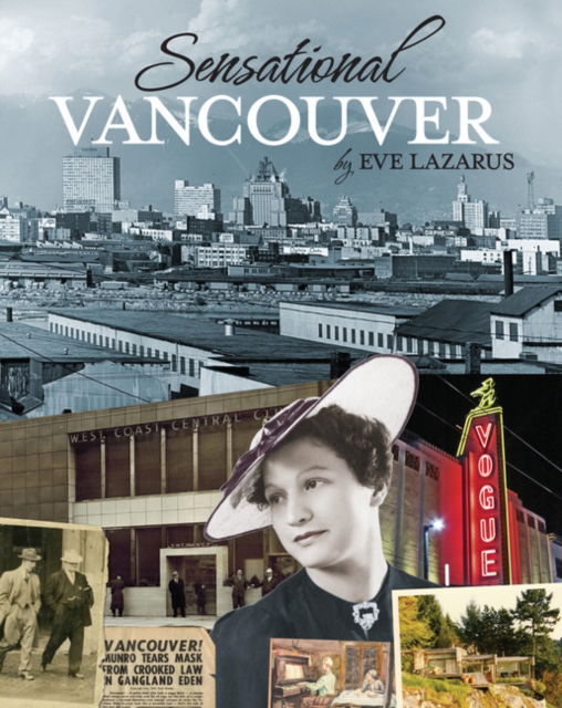 Cover for Eve Lazarus · Sensational Vancouver (Paperback Book) (2014)