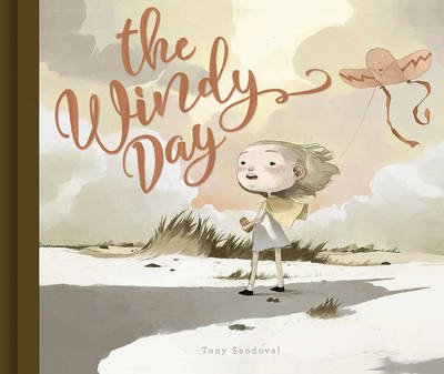 Cover for Tony Sandoval · The Windy Day (Hardcover Book) (2020)