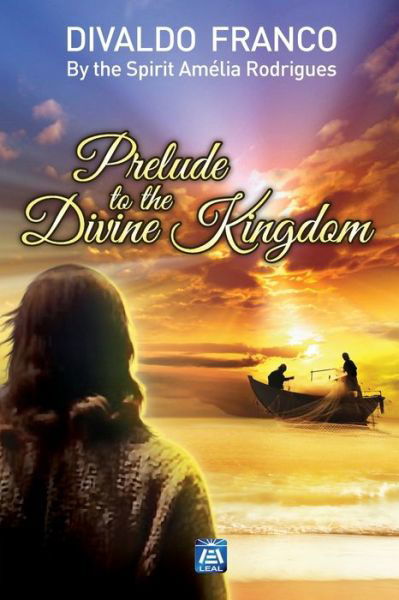 Cover for Divaldo Pereira Franco · Prelude to the Divine Kingdom (Paperback Book) (2020)