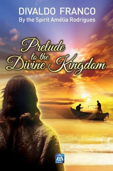 Cover for Divaldo Pereira Franco · Prelude to the Divine Kingdom (Pocketbok) (2020)