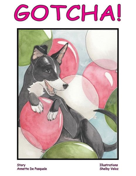 Gotcha! - Annette de Pasquale - Books - de Pasquale Publications - 9781943050987 - July 14, 2020