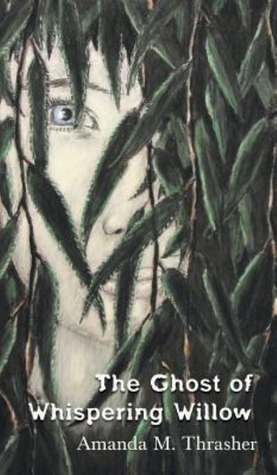 Cover for Amanda M. Thrasher · Ghost of Whispering Willow (Bog) (2024)