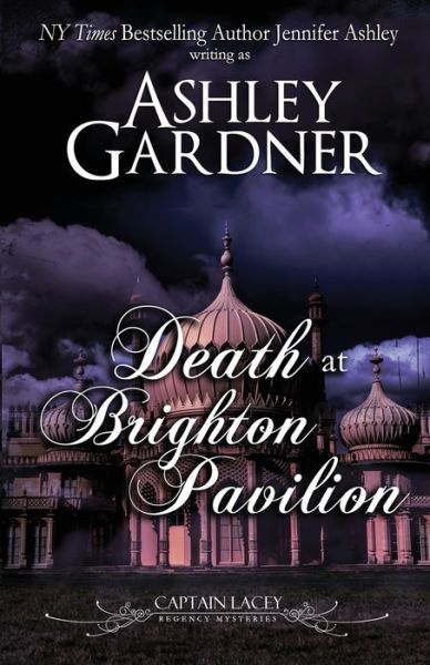 Cover for Ashley Gardner · Death at Brighton Pavilion: Captain Lacey Regency Mysteries - Captain Lacey Regency Mysteries (Paperback Book) (2019)