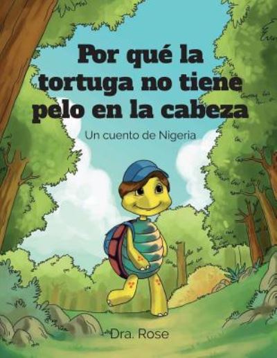 Cover for Rose Ihedigbo · Por que la Tortuga no Tiene Pelo en la Cabeza (Paperback Book) (2017)