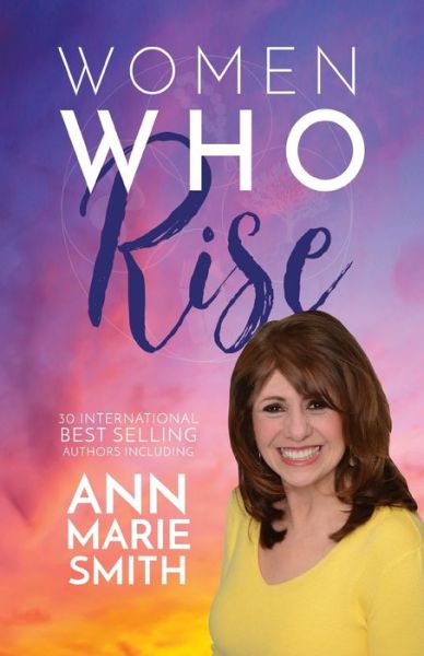 Cover for Ann Marie Smith · Women Who Rise- Ann Marie Smith (Book) (2020)