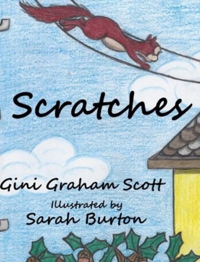 Cover for Scott, Gini Graham, Ph.D · Scratches (Hardcover Book) (2020)