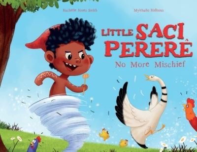 Little Saci Perere - Rachelle Jones Smith - Kirjat - Keepin' Up Wit Press - 9781953567987 - torstai 2. syyskuuta 2021