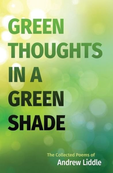 Cover for Andrew Liddle · Green Thoughts in a Green Shade (Paperback Book) (2017)