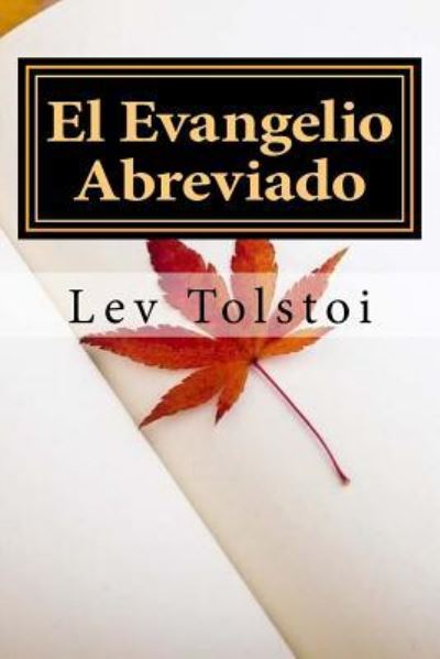 Cover for Lev Nikolaievich Tolstoi · El Evangelio Abreviado (Spanish) Edition (Paperback Book) (2017)