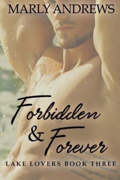 Cover for Marly Andrews · Forbidden &amp; Forever (Paperback Book) (2017)