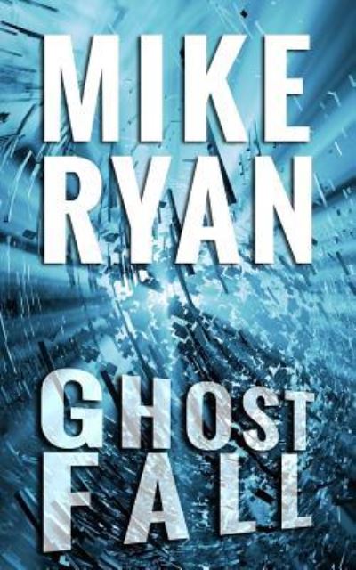 Cover for Mike Ryan · Ghost Fall (Paperback Book) (2017)