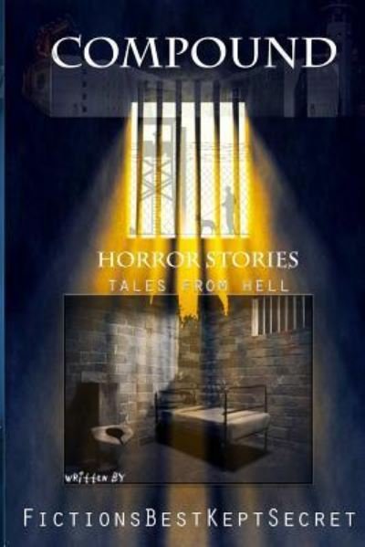 Cover for Fictions Bestkept Secret · Compound Horror Stories (Paperback Bog) (2018)