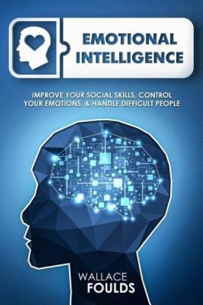 Cover for Wallace Foulds · Emotional Intelligence (Paperback Book) (2018)