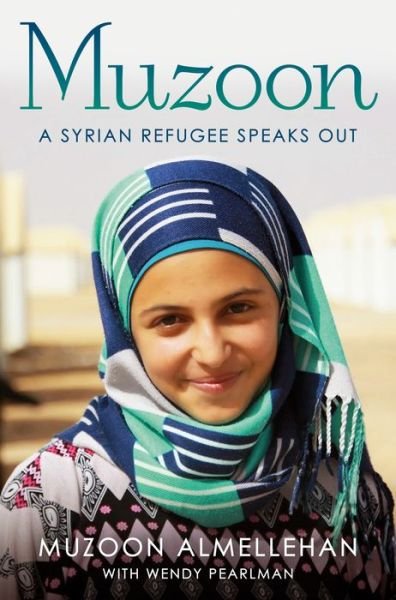 Cover for Muzoon Almellehan · Muzoon: A Syrian Refugee Speaks Out (Hardcover bog) (2023)