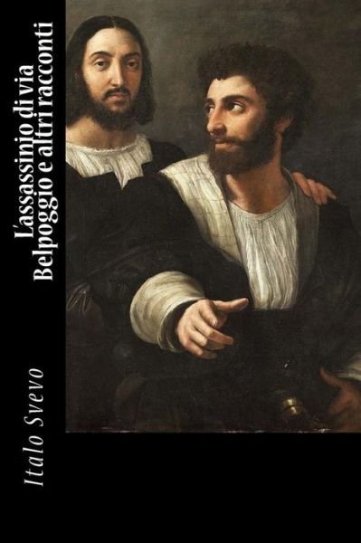 Cover for Italo Svevo · L'assassinio di via Belpoggio e altri racconti (Paperback Bog) (2018)