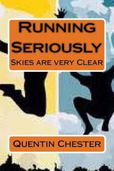 Cover for Mr Quentin M Chester · Running Seriously (Paperback Book) (2018)