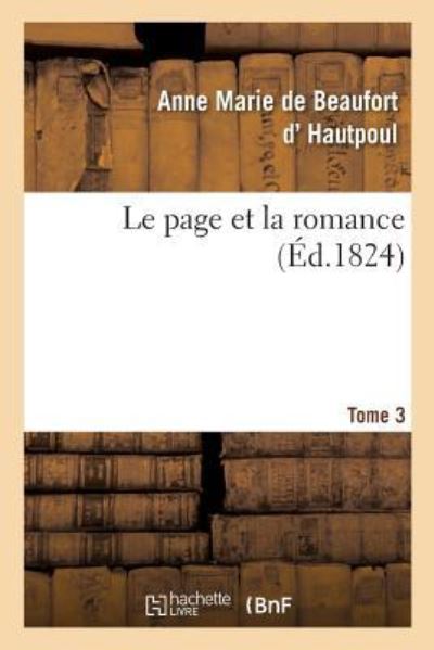 Cover for Anne Marie de Beaufort D' Hautpoul · Le Page Et La Romance. Tome 3 (Paperback Book) (2016)