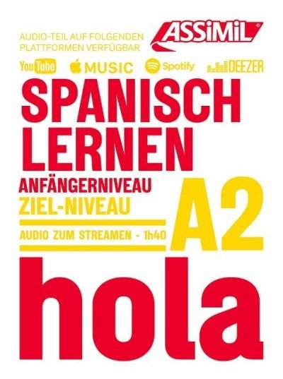 Spanisch Lernen A2 - Juan Cordoba - Bücher - Assimil - 9782700508987 - 15. September 2022