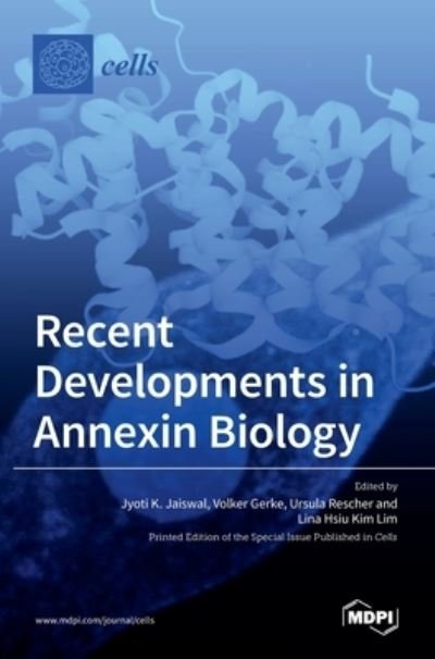Cover for Jyoti K Jaiswal · Recent Developments in Annexin Biology (Hardcover Book) (2021)