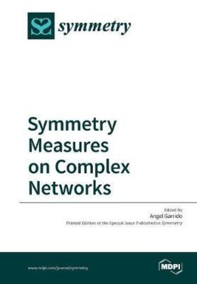 Cover for Garrido Angel · Symmetry Measures on Complex Networks (Paperback Book) (2017)