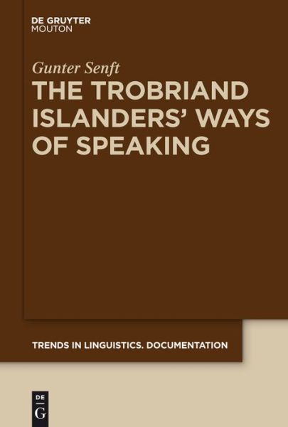 Cover for G. Senft · Trobriand Islanders' Ways (Book) (2010)