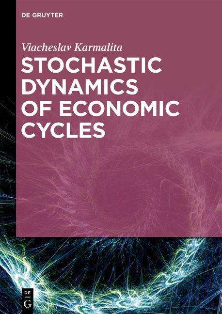 Cover for Karmalita · Stochastic Dynamics of Econom (Book) (2020)