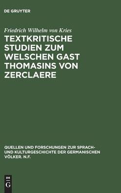 Cover for Friedrich Wilhelm Kries · Textkritische Studien zum Welschen Gast Thomasins von Zerclaere (Book) (1967)