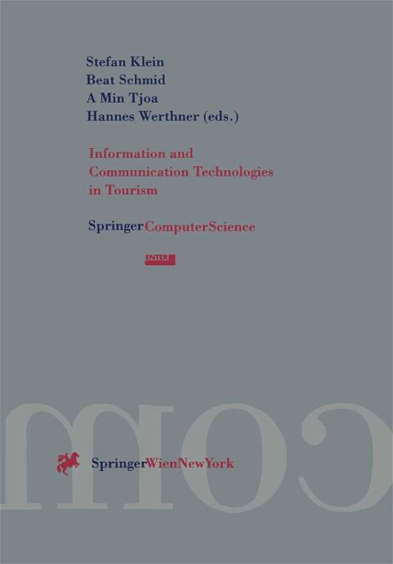 Cover for Stefan Klein · Information and Communication Technologies in Tourism: Proceedings of the International Conference in Innsbruck, Austria 1996 (Paperback Book) [Softcover reprint of the original 1st ed. 1996 edition] (1996)