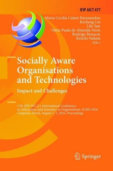 Socially Aware Organisations and Technologies Impact and Challenges -  - Kirjat -  - 9783319824987 - torstai 31. toukokuuta 2018