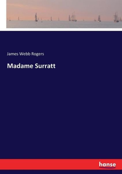 Madame Surratt - Rogers - Livros -  - 9783337334987 - 29 de setembro de 2017