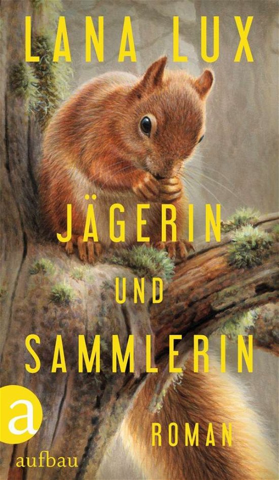 Cover for Lux · Jägerin und Sammlerin (Book)