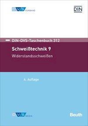 Schweißtechnik 9 - Beuth Verlag - Böcker - Beuth Verlag - 9783410271987 - 19 april 2017