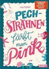 Cover for Teichert · Pechsträhnen färbt man pink (Bog)