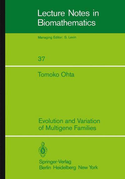 Cover for T. Ohta · Evolution and Variation of Multigene Families - Lecture Notes in Biomathematics (Paperback Book) (1980)